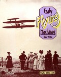 Book cover of Early Flying Machines 1799 - 1909  by GIBBS-SMITH, C.H. 